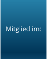 Mitglied im: